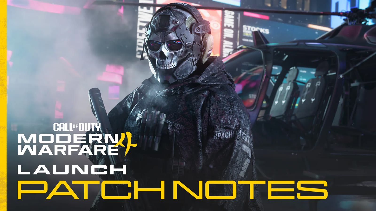 Official Modern Warfare 4 launch-patch art: a skull-masked operator with a rifle standing beside a helicopter, yellow Launch Patch Notes type
